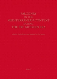 Falconry in the Mediterranean Context During the Pre-Modern Era