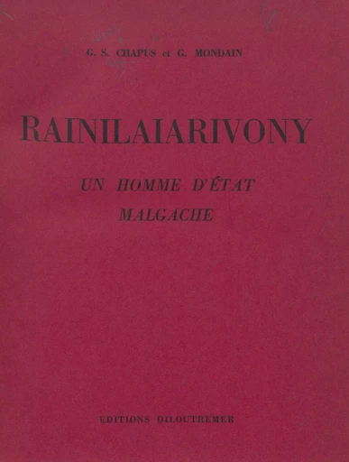 Rainilaiarivony - Georges-Sully Chapus, Gustave Mondain - FeniXX réédition numérique