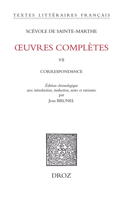 Œuvres complètes. T. VII - Sainte-Marthe Scévole de - Librairie Droz