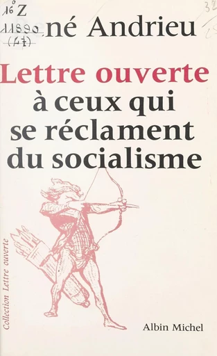 Lettre ouverte à ceux qui se réclament du socialisme - René Andrieu - FeniXX réédition numérique