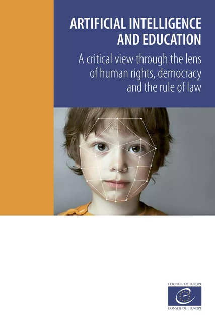 Artificial intelligence and education - Wayne Holmes, Jen Persson, Irene-Angelica Chounta, Barbara Wasson, Vania Dimitrova - Council of Europe