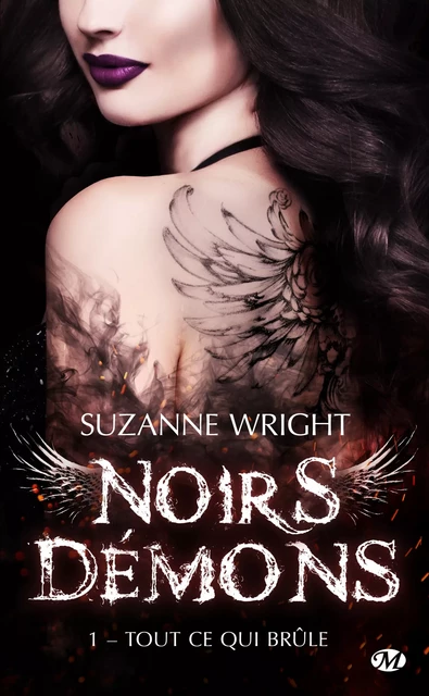 Noirs démons, T1 : Tout ce qui brûle - Suzanne Wright - Milady