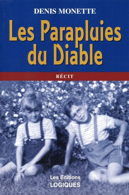 Les Parapluies du Diable - Denis Monette - Logiques