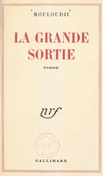 La grande sortie