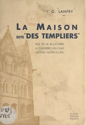 La maison dite "des Templiers"