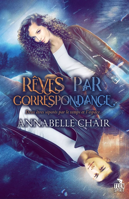 Rêves par correspondance - Annabelle Chair - Teen Spirit