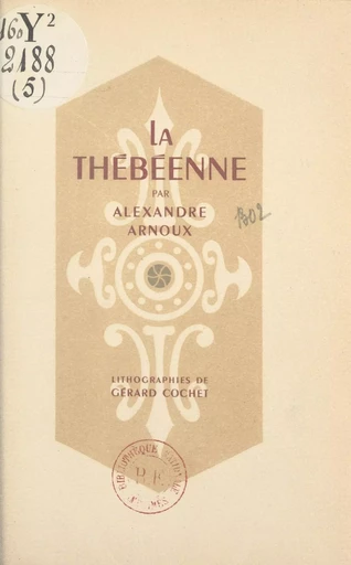 La Thébéenne - Alexandre Arnoux - FeniXX réédition numérique