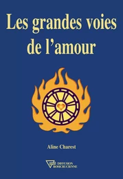 Les grandes voies de l'amour