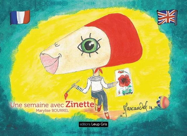 Une semaine avec Zinette - Marylise Bourrel - Editions Loup Gris