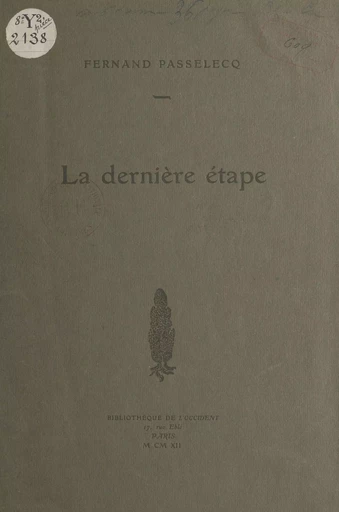 La dernière étape - Fernand Passelecq - FeniXX réédition numérique