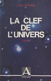 La clef de l'univers (1)