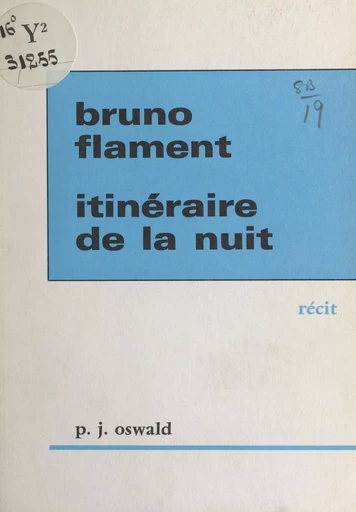 Itinéraire de la nuit - Bruno Flament - FeniXX réédition numérique