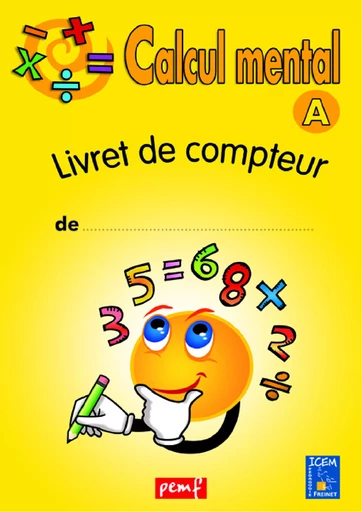 Calcul mental - Niveau A - Livret du compteur - Icem Pedagogie Freinet - PEMF