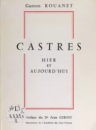 Castres, hier et aujourd'hui