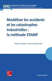 Modéliser les accidents et les catastrophes industrielles