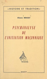 Psychanalyse de l'initiation maçonnique