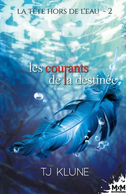 Les courants de la destinée - T.J. Klune - MxM Bookmark