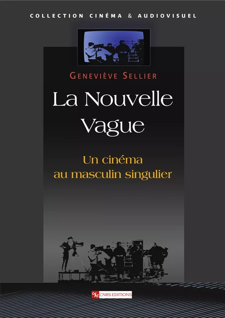 La Nouvelle Vague - Geneviève Sellier - CNRS Éditions via OpenEdition