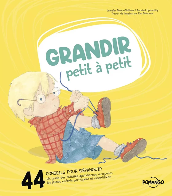 Grandir petit à petit - Jennifer Moore-Mallinos - Pomango