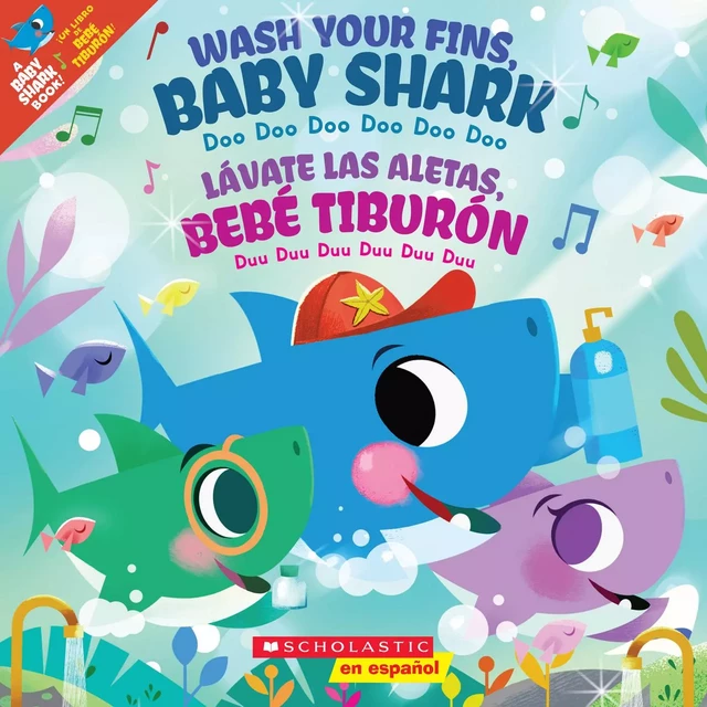 Wash Your Fins, Baby Shark / Lávate las aletas, Bebé Tiburón -  - Scholastic Inc.