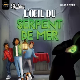 Slalom : L'Oeil du serpent de mer