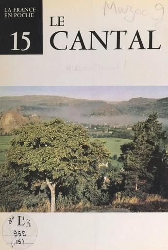 Le Cantal (15) - André Muzac - FeniXX réédition numérique