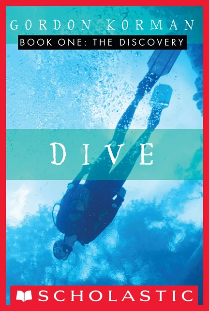 The Discovery (Dive #1) - Gordon Korman - Scholastic Inc.