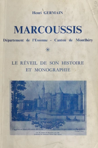 Marcoussis, Département de l'Essonne, Canton de Montlhéry - Henri Germain - FeniXX réédition numérique