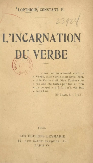 L'incarnation du verbe - Constant F. Lorthioir - FeniXX réédition numérique