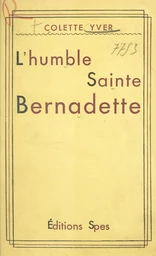 L'humble Sainte Bernadette