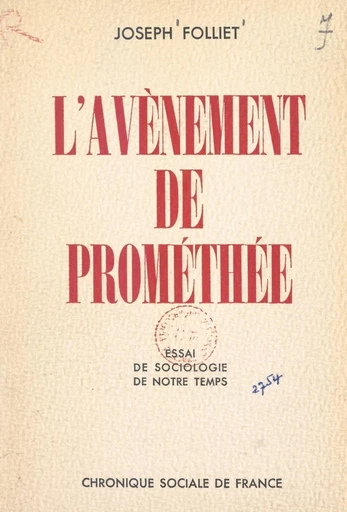 L'avènement de Prométhée - Joseph Folliet - FeniXX réédition numérique