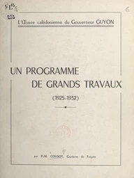 Un programme de grands travaux (1925-1932)