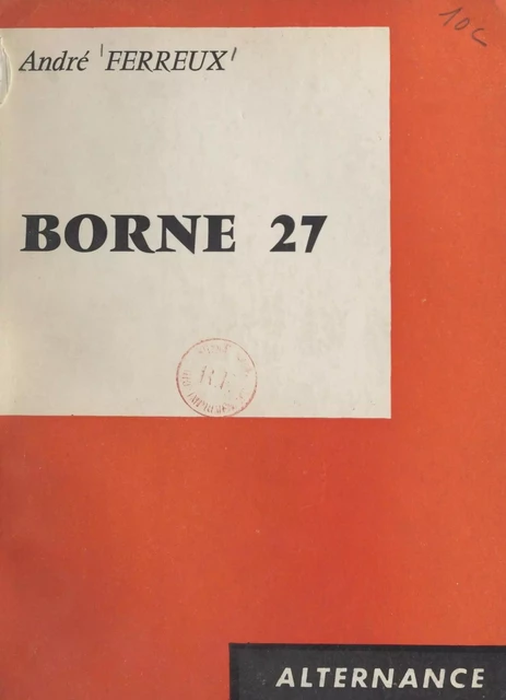 Borne 27 - André Ferreux - FeniXX réédition numérique