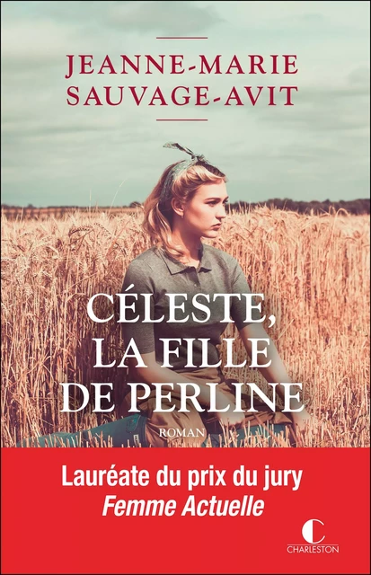 Céleste, la fille de Perline - Jeanne-Marie Sauvage-Avit - Éditions Charleston