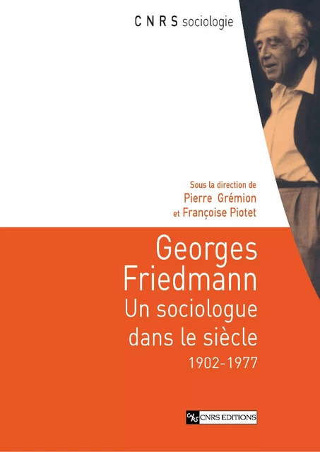 Georges Friedmann -  - CNRS Éditions via OpenEdition