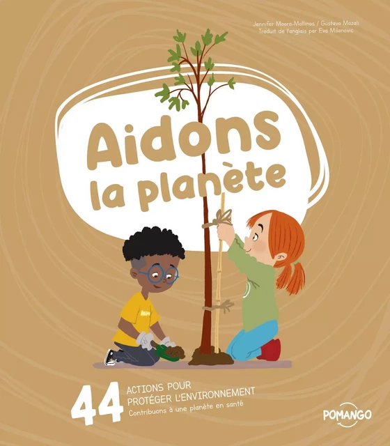 Aidons la planète - Alejandro Algarra, Maryse Froment-Lebeau - Pomango