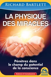 La physique des miracles