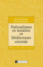 Nationalismes en mutation en Méditerranée orientale