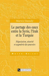 Le partage des eaux entre la Syrie, l’Irak et la Turquie