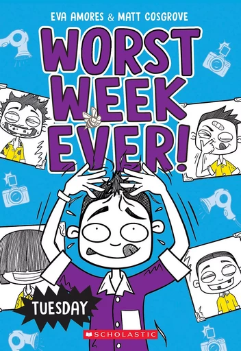 Tuesday (Worst Week Ever #2) - Matt Cosgrove, Eva Amores - Scholastic Inc.