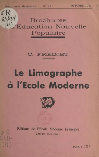 Le limographe à l'école moderne - Célestin Freinet - FeniXX réédition numérique