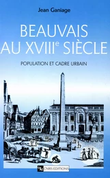 Beauvais au XVIIIe siècle