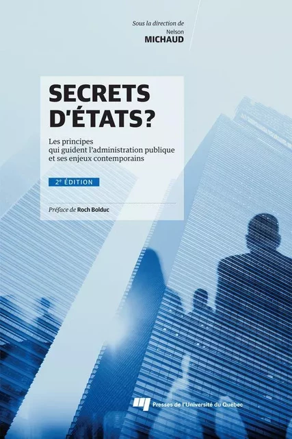 Secrets d'États? 2e édition - Nelson Michaud - Presses de l'Université du Québec