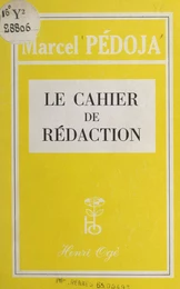 Le cahier de rédaction