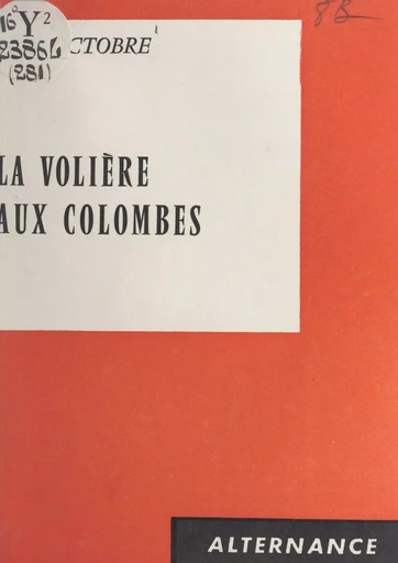 La volière aux colombes - Noël Octobre - FeniXX réédition numérique