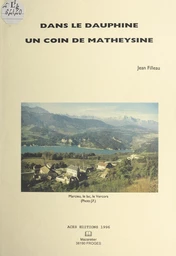 Dans le Dauphiné, un coin de Matheysine