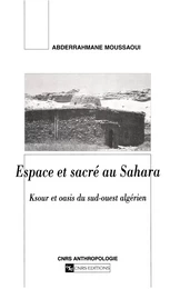 Espace et sacré au Sahara