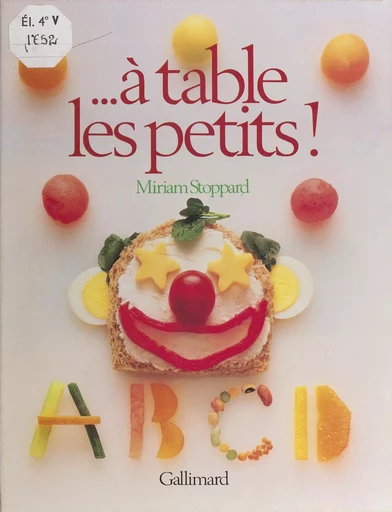 À table les petits ! - Miriam Stoppard - FeniXX réédition numérique