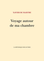 Voyage autour de ma chambre