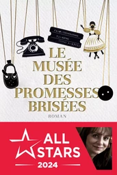 Le musée des promesses brisées